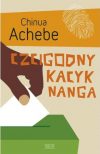 Czcigodny kacyk Nanga. Chinua Achebe.